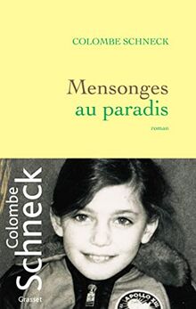 Mensonges au paradis: roman von Schneck, Colombe | Buch | Zustand sehr gut
