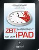Zeitmanagement mit dem iPad: Die besten Wege, um wirklich Zeit zu sparen