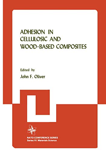 Adhesion in Cellulosic and Wood-Based Composites (Nato Conference Series (closed) / Ii Systems Science) (Nato Conference Series, 3, Band 3)
