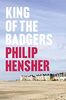 Hensher, P: King of the Badgers