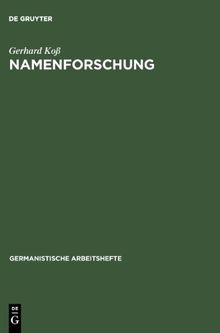 Namenforschung. Eine Einführung in die Onomastik (Germanistische Arbeitshefte)