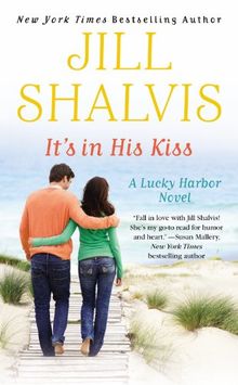It's in His Kiss (A Lucky Harbor novel)