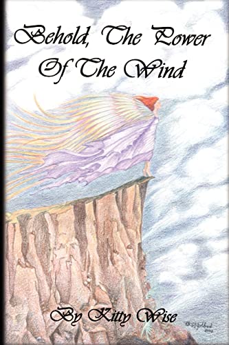 Behold, The Power of the Wind