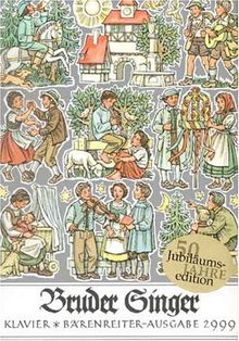 Bruder Singer, Volksliedsammlung. Klavierausgabe, einmalige Jubiläumsedition