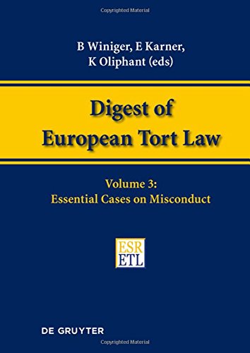Digest of European Tort Law: Essential Cases on Misconduct