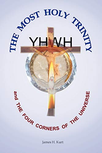 The Most Holy Trinity and the The Four Corners of the Universe