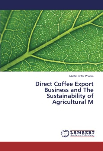 Direct Coffee Export Business and The Sustainability of Agricultural M