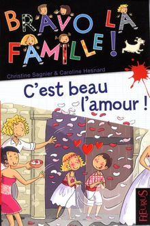 Bravo la famille !. Vol. 14. C'est beau l'amour !