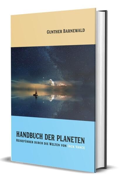 Handbuch der Planeten: Reiseführer durch die Welten von Jack Vance