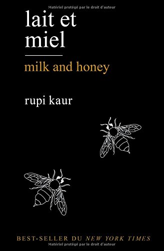 Lait et miel. Milk and honey de Rupi Kaur - Poche