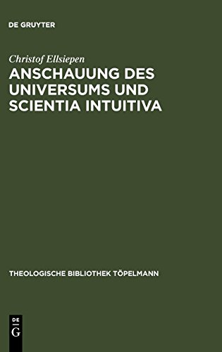 Anschauung des Universums und Scientia Intuitiva: Die spinozistischen Grundlagen von Schleiermachers früher Religionstheorie: Die Spinozistischen ... (Theologische Bibliothek Töpelmann, Band 135)