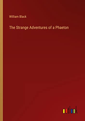 The Strange Adventures of a Phaeton