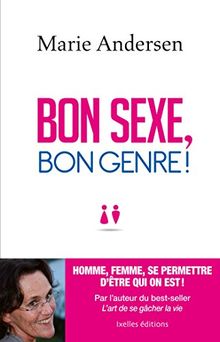 Bon sexe, bon genre !