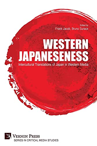 Western Japaneseness: Intercultural Translations of Japan in Western Media (Critica L Media Studies)