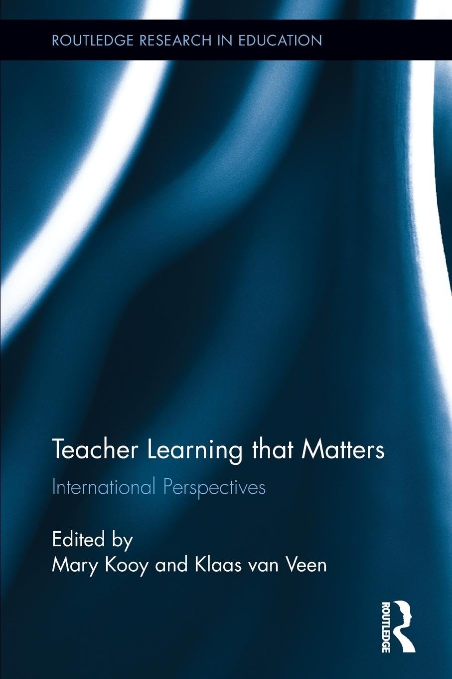 Teacher Learning That Matters: International Perspectives (Routledge Research in Education, Band 62)