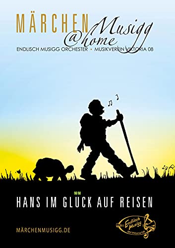 Hans im Glück auf Reisen: MärchenMusigg@home 2020