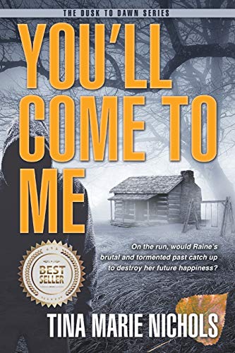 You'll Come To Me (Dusk to Dawn, Band 1)