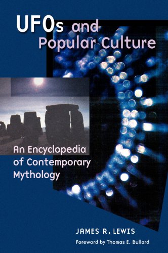 UFOs and Popular Culture: An Encyclopedia of Contemporary Mythology