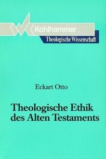 Theologische Wissenschaft, Bd.3/2, Theologische Ethik des Alten Testaments