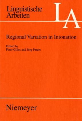Regional Variation in Intonation: Pt. 492 (Linguistische Arbeiten)