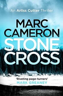 Stone Cross (The Arliss Cutter Thrillers, 2, Band 2)