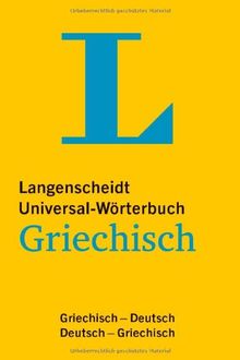 Langenscheidt Universal-Wörterbuch Griechisch: Griechisch-Deutsch/Deutsch-Griechisch (Langenscheidt Universal-Wörterbücher)