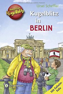 Kommissar Kugelblitz - Kugelblitz in Berlin von Scheffler, Ursel | Buch | Zustand gut