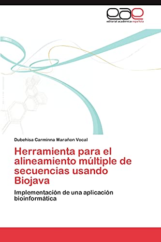 Herramienta para el alineamiento múltiple de secuencias usando Biojava: Implementación de una aplicación bioinformática