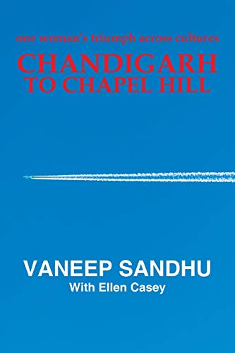 Chandigarh to Chapel Hill: One Woman's Triumph Across Cultures