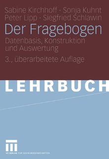 Der Fragebogen: Datenbasis, Konstruktion und Auswertung
