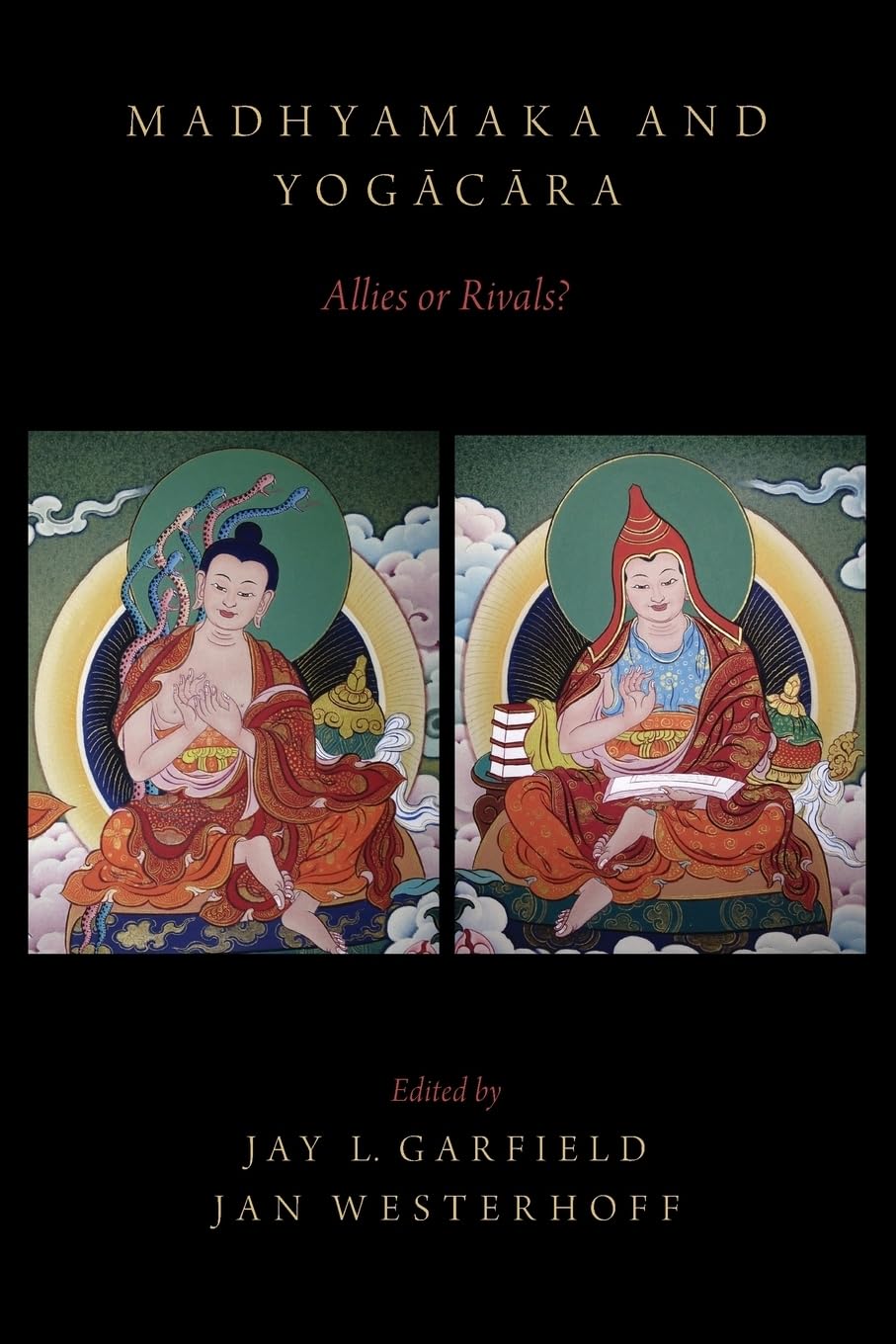 Madhyamaka and Yogacara: Allies or Rivals?