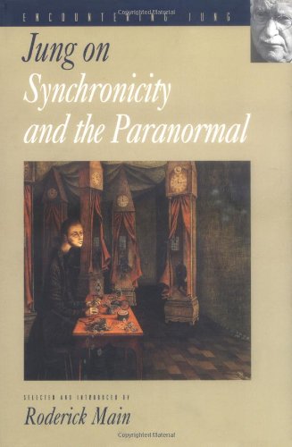 Jung, C. G. Jung On Synchronicity And The Paranormal (Encountering Jung)