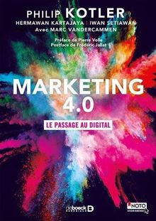Marketing 4.0 : Le passage au digital von Philip Kotler, Hermawan Kartajaya | Buch | Zustand gut