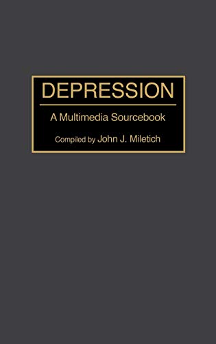 Depression: A Multimedia Sourcebook (Bibliographies & Indexes in Medical Studies)