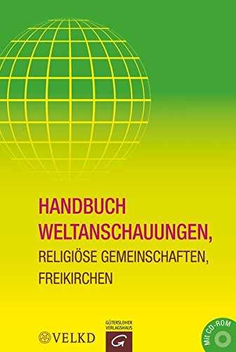 Handbuch Weltanschauungen Religiöse Gemeinschaften Freikirchen m CD-ROM Gebunden