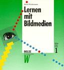 Mit den Augen lernen, 6 Bde., Bd.1, Lernen mit Bildmedien