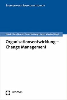 Organisationsentwicklung - Change Management (Studienkurs Management in der Sozialwirtschaft)