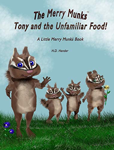 The Merry Munks: Tony and the Unfamiliar Food!: A Little Merry Munks Book