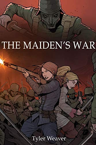 The Maiden's War (The Griffon and the Dragon, Band 1)