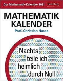 Der Mathematik-Kalender Kalender 2021: Nachts teile ich heimlich durch Null