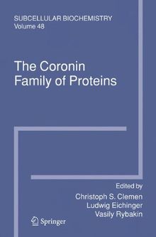 The Coronin Family of Proteins (Subcellular Biochemistry) Volume 48