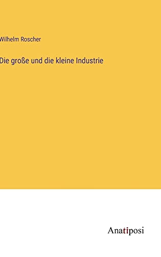 Die große und die kleine Industrie
