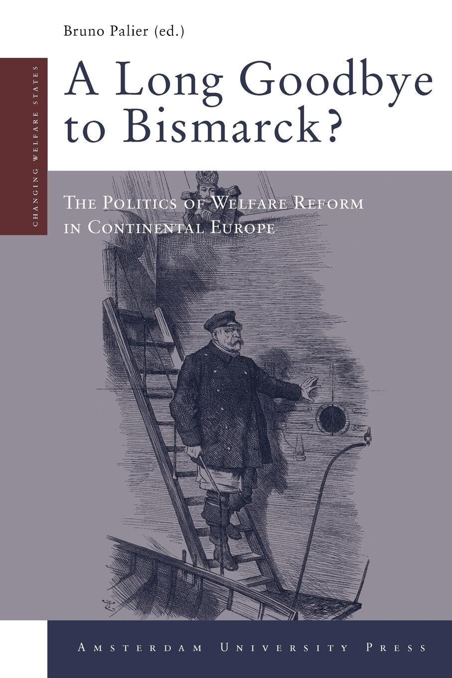 A Long Goodbye to Bismarck?