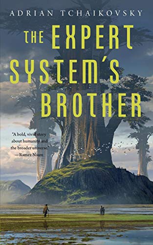 Adrian Tchaikovsky Expert System's Brother