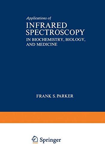 Applications of Infrared Spectroscopy in Biochemistry, Biology, and Medicine