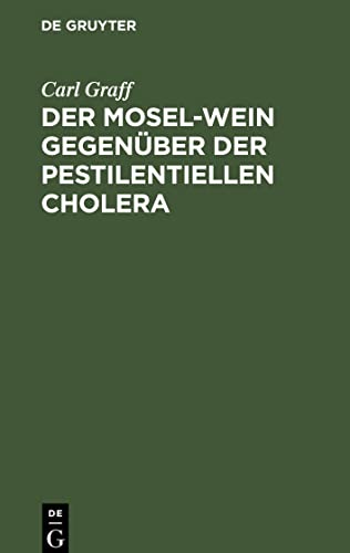 Der Mosel-Wein gegenüber der pestilentiellen Cholera