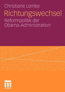 Richtungswechsel: Reformpolitik der Obama-Administration