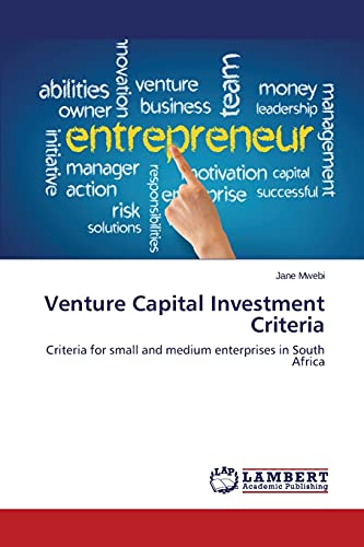 Venture Capital Investment Criteria: Criteria for small and medium enterprises in South Africa