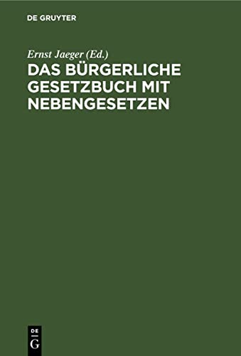 Das Bürgerliche Gesetzbuch mit Nebengesetzen: Für den akademischen und praktischen Gebrauch. Nachtrag zur Ausgabe für Bayern