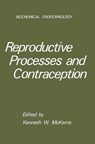 Reproductive Processes and Contraception (Biochemical Endocrinology)